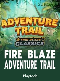 Fire Blaze Adventure Trail