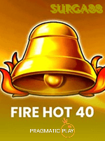 Fire Hot 40